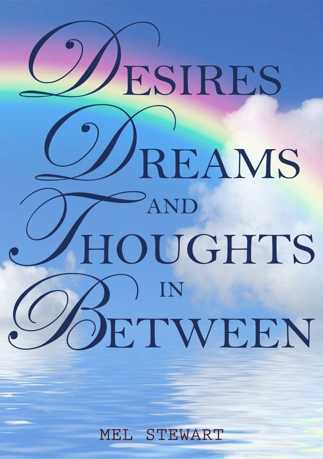  Deisres Dreams and Thoughts in Between(Kobo/電子書)