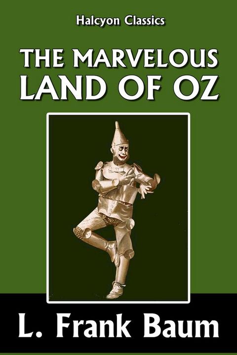 The Marvelous Land of Oz by L. Frank Baum [Wizard of Oz #2](Kobo/電子書)