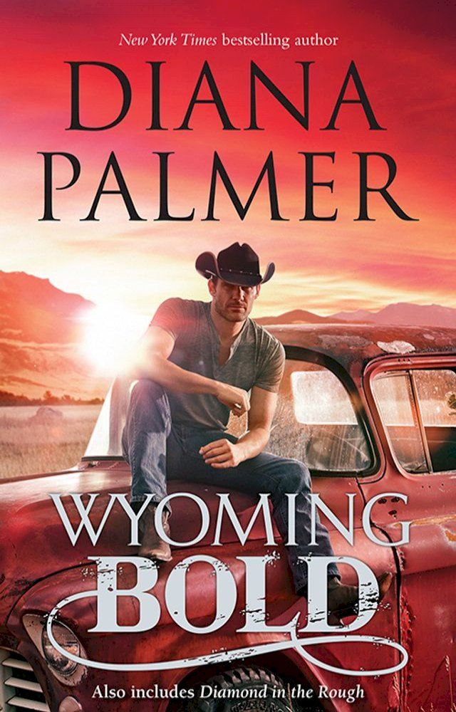  Wyoming Bold/Wyoming Bold/Diamond In The Rough(Kobo/電子書)