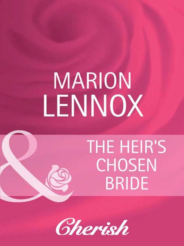  The Heir's Chosen Bride (Castle at Dolphin Bay, Book 2) (Mills & Boon Cherish)(Kobo/電子書)