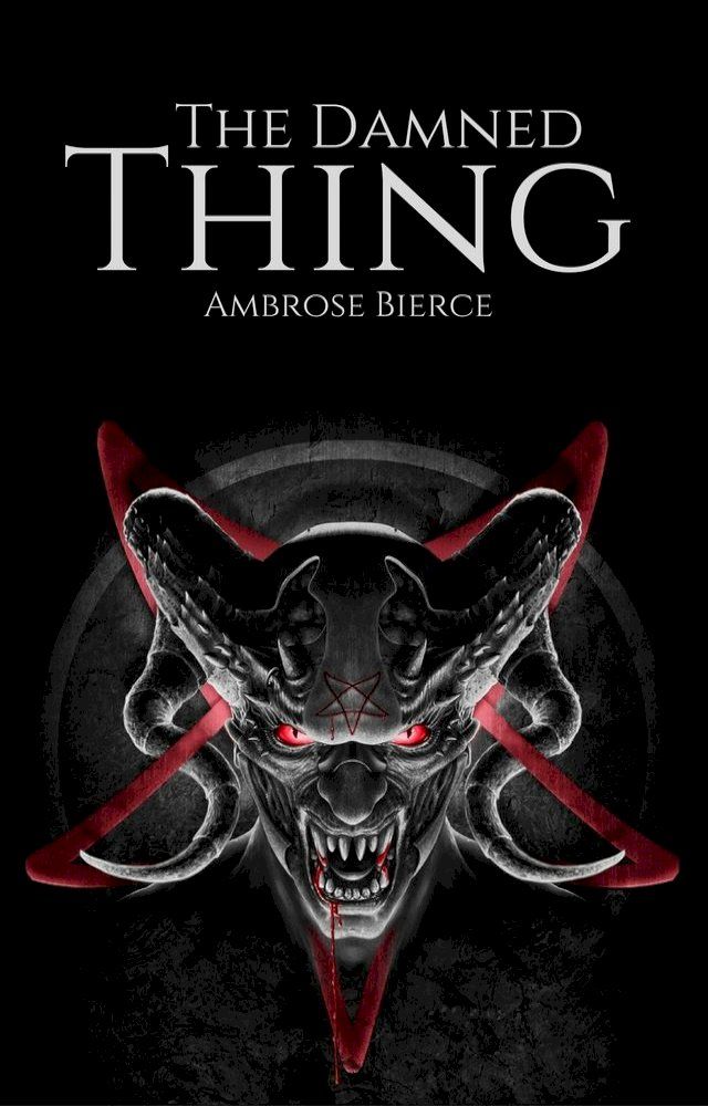  The Damned Thing(Kobo/電子書)