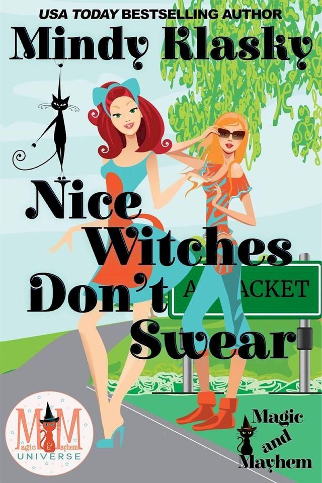  Nice Witches Don't Swear: Magic and Mayhem Universe(Kobo/電子書)