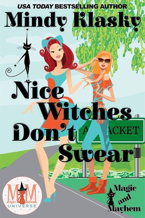 Nice Witches Don't Swear: Magic and Mayhem Universe(Kobo/電子書)