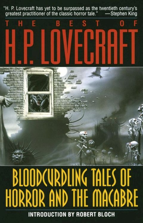 Bloodcurdling Tales of Horror and the Macabre: The Best of H. P. Lovecraft(Kobo/電子書)