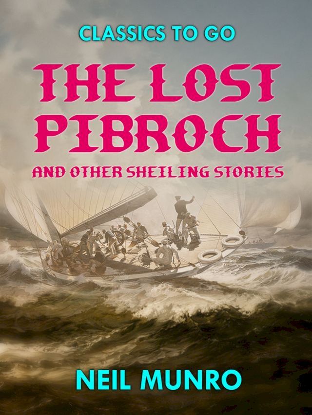  The Lost Pibroch and other Sheiling Stories(Kobo/電子書)