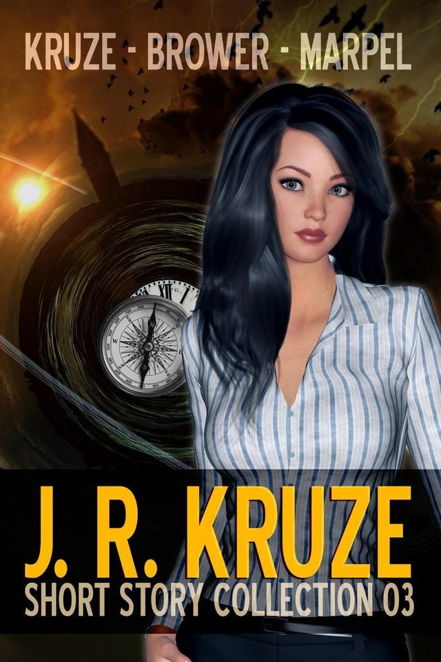  J. R. Kruze Short Story Collection 03(Kobo/電子書)