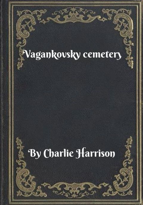 Vagankovsky cemetery(Kobo/電子書)