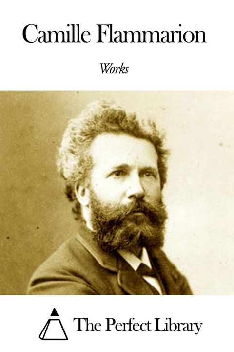 Works of Camille Flammarion(Kobo/電子書)