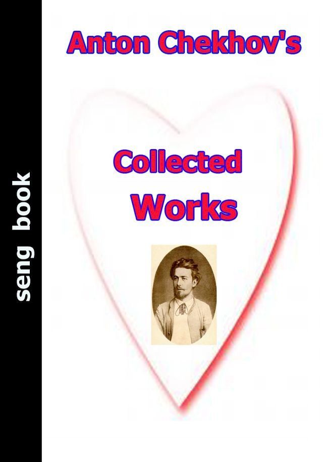  Anton Chekhov's Collected Works(Kobo/電子書)