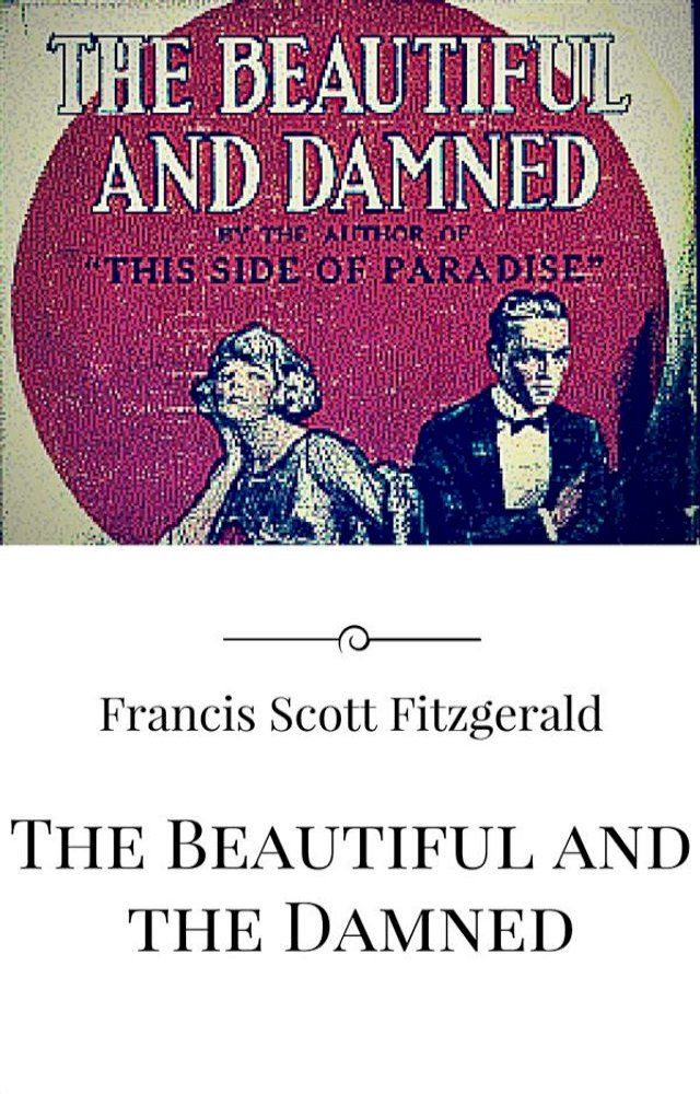  The Beautiful and the Damned(Kobo/電子書)