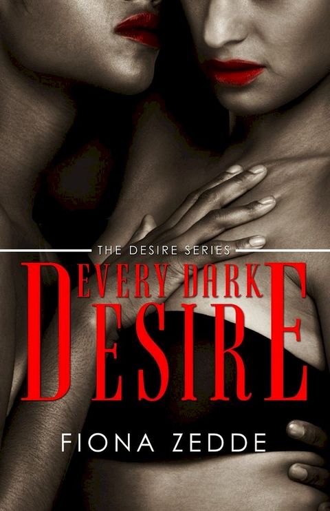 Every Dark Desire(Kobo/電子書)