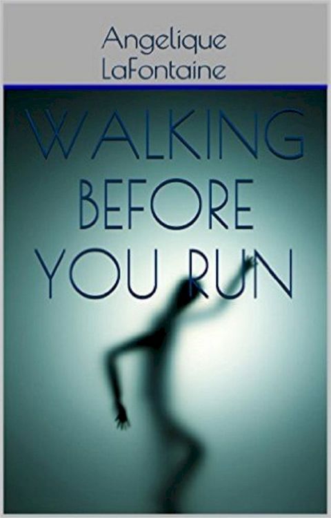 Walking Before You Run(Kobo/電子書)