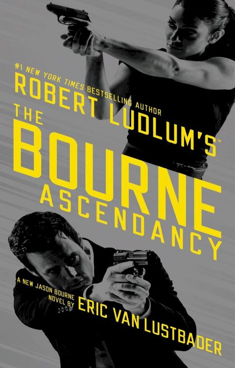 Robert Ludlum's (TM) The Bourne Ascendancy(Kobo/電子書)