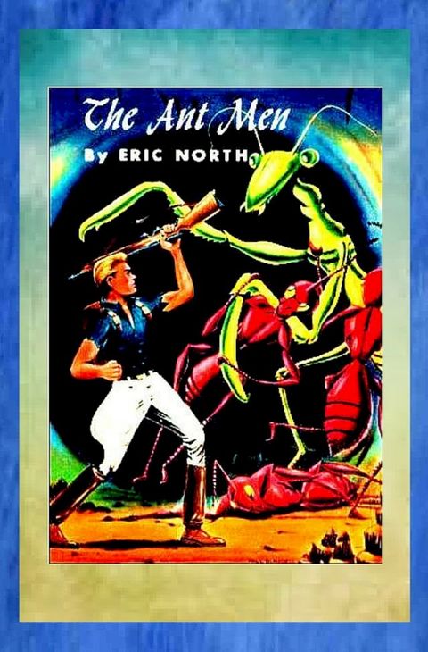 The Ant Men(Kobo/電子書)