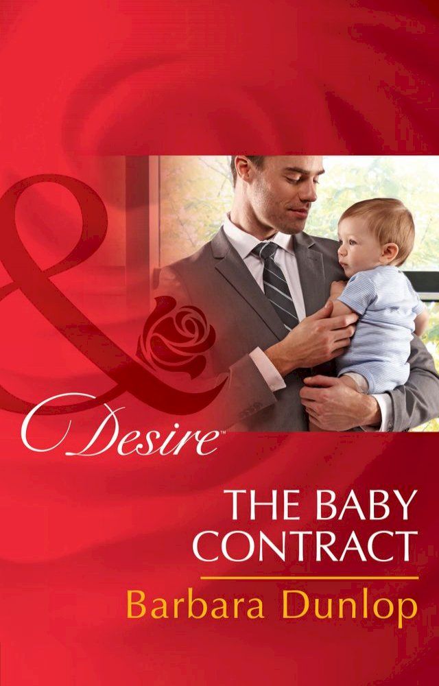  The Baby Contract (Billionaires and Babies, Book 62) (Mills & Boon Desire)(Kobo/電子書)