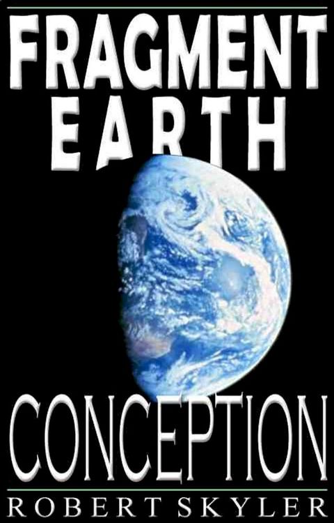 Fragment Earth - Conception (English Edition)(Kobo/電子書)