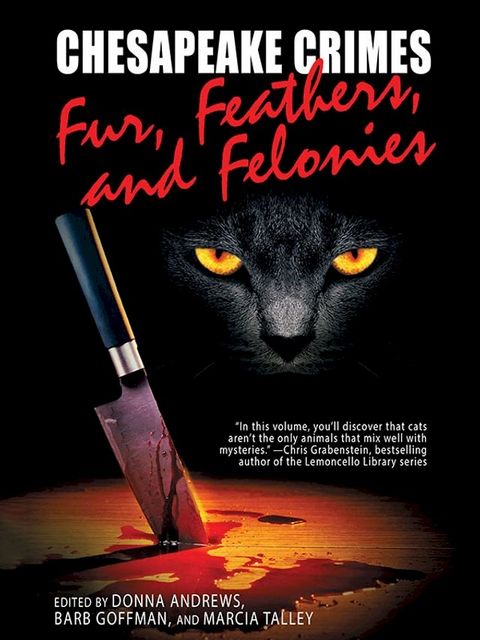 Chesapeake Crimes: Fur, Feathers, and Felonies(Kobo/電子書)