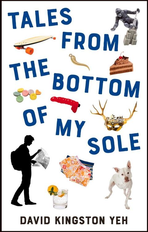 Tales from the Bottom of My Sole(Kobo/電子書)