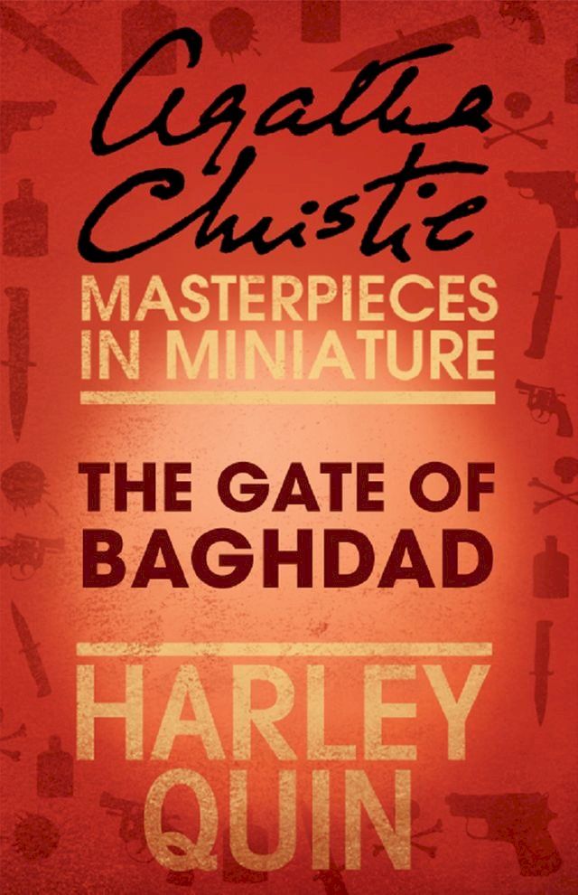  The Gate of Baghdad: An Agatha Christie Short Story(Kobo/電子書)