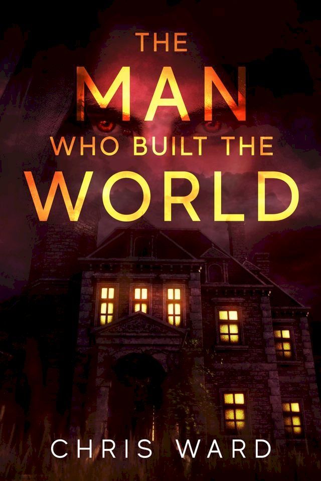  The Man Who Built the World(Kobo/電子書)