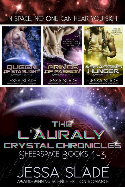 The L'Auraly Crystal Chronicles: Sheerspace Books 1-3(Kobo/電子書)