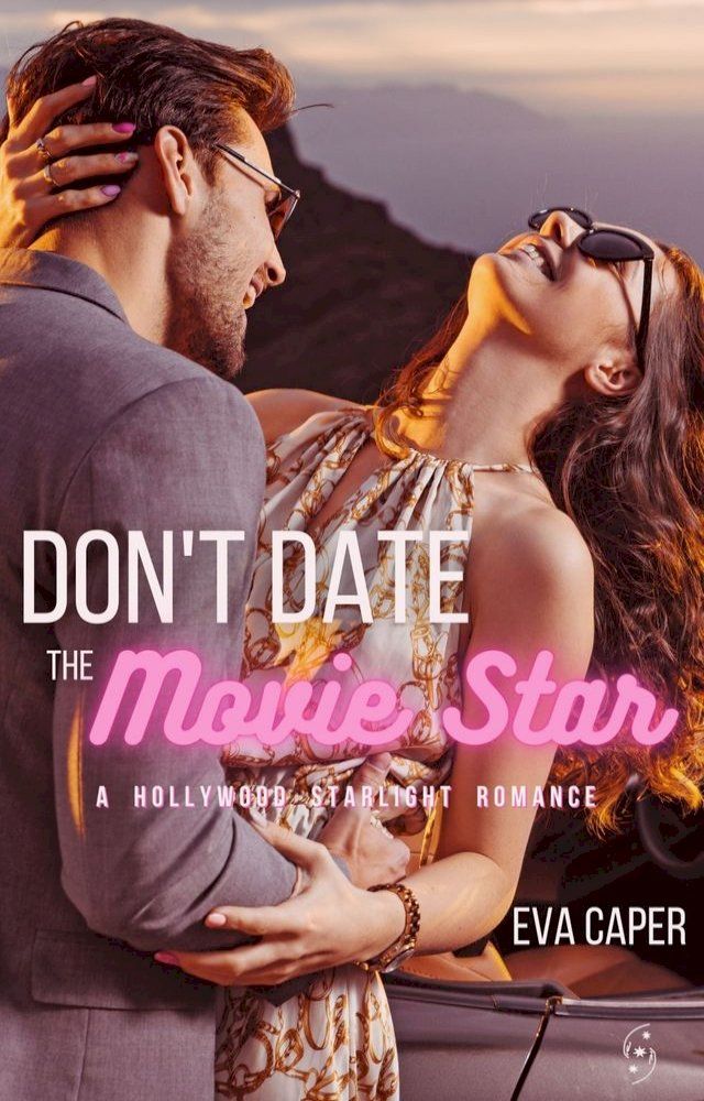  Don't Date the Movie Star(Kobo/電子書)