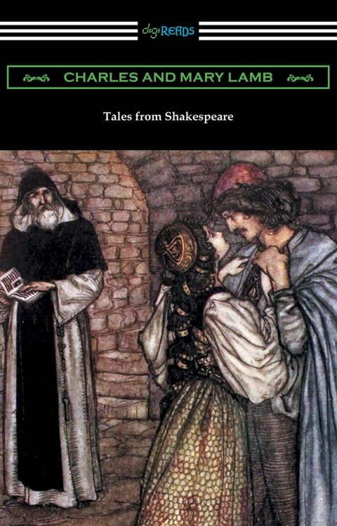 Tales from Shakespeare (illustrated by Arthur Rackham with an introduction by Alfred Ainger)(Kobo/電子書)