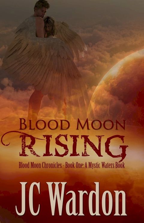 Blood Moon Rising(Kobo/電子書)