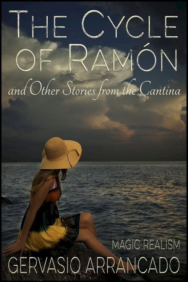  The Cycle of Ram&oacute;n and Other Stories from the Cantina(Kobo/電子書)