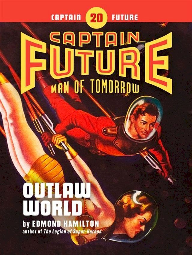  Captain Future #20: Outlaw World(Kobo/電子書)