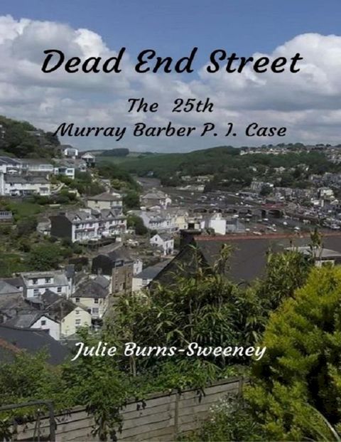 Dead End Street : The 25th Murray Barber P. I. Case(Kobo/電子書)