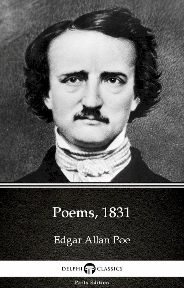  Poems, 1831 by Edgar Allan Poe - Delphi Classics (Illustrated)(Kobo/電子書)