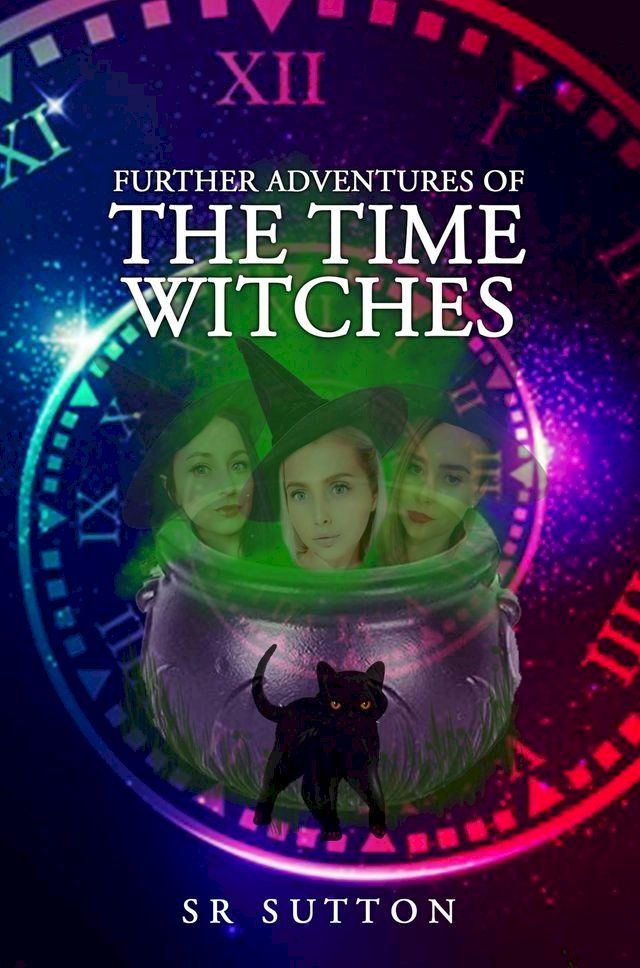  Further Adventures of the Time Witches(Kobo/電子書)