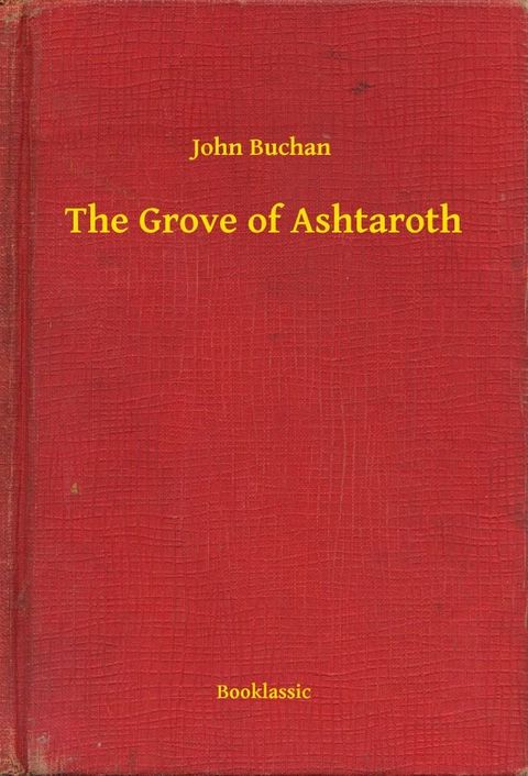 The Grove of Ashtaroth(Kobo/電子書)