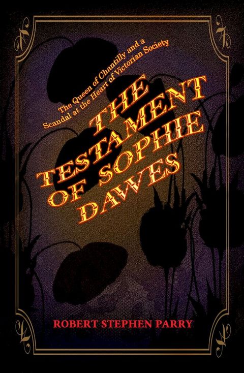 THE TESTAMENT OF SOPHIE DAWES(Kobo/電子書)