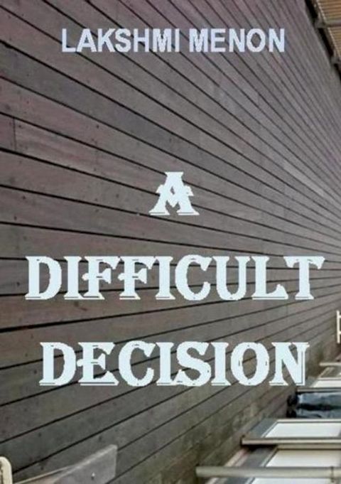 A Difficult Decision(Kobo/電子書)