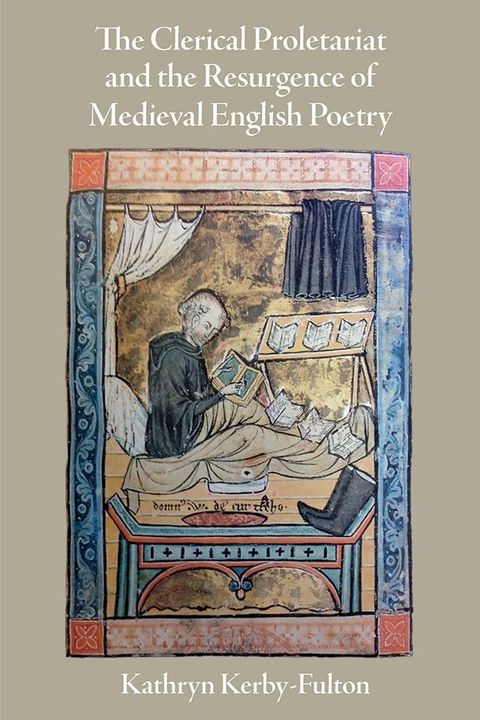 The Clerical Proletariat and the Resurgence of Medieval English Poetry(Kobo/電子書)