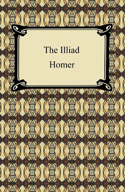 The Iliad (The Samuel Butler Prose Translation)(Kobo/電子書)