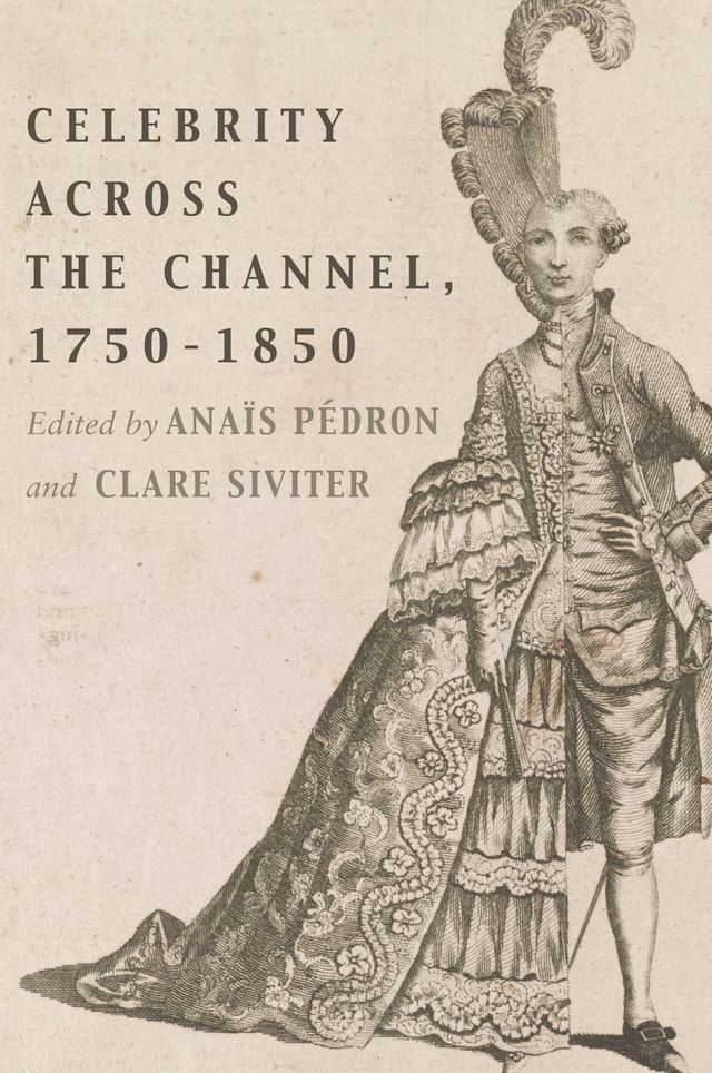  Celebrity Across the Channel, 1750–1850(Kobo/電子書)