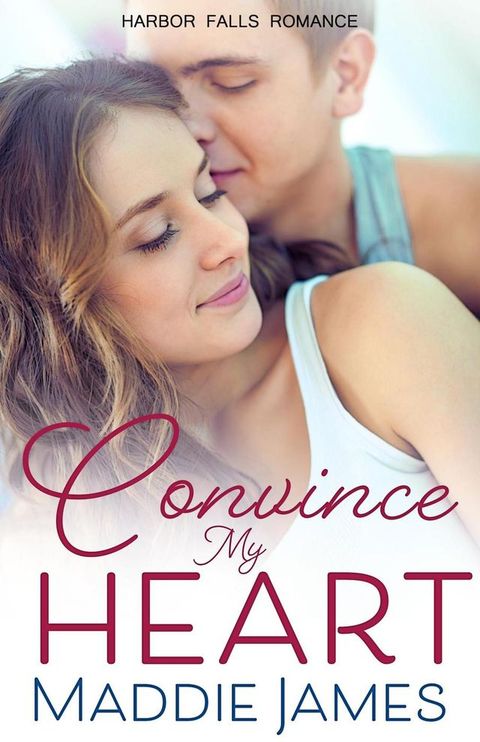 Convince My Heart(Kobo/電子書)