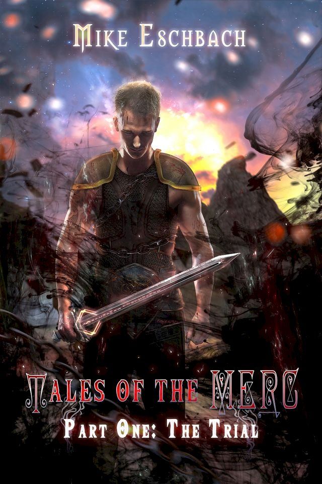  Tales of the MERC Part One: The Trial(Kobo/電子書)