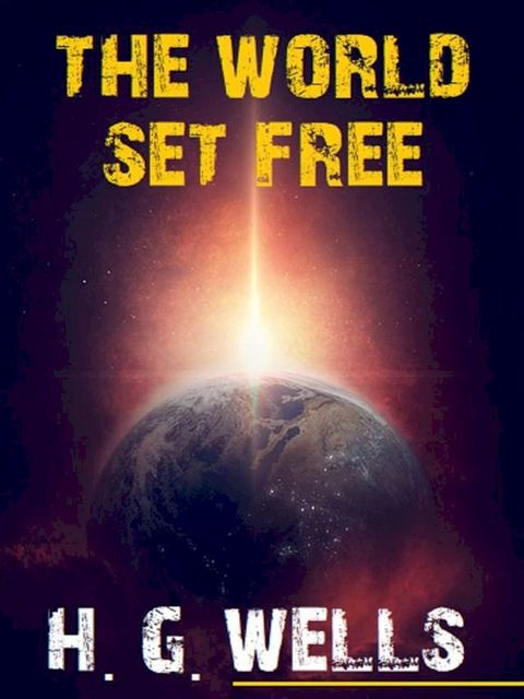 The World Set Free(Kobo/電子書)