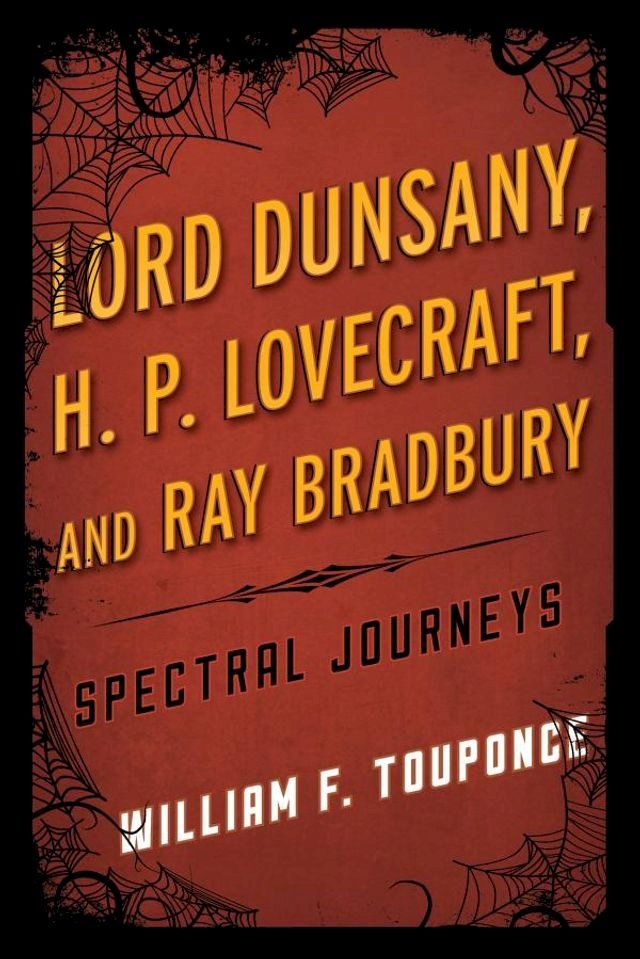  Lord Dunsany, H.P. Lovecraft, and Ray Bradbury(Kobo/電子書)