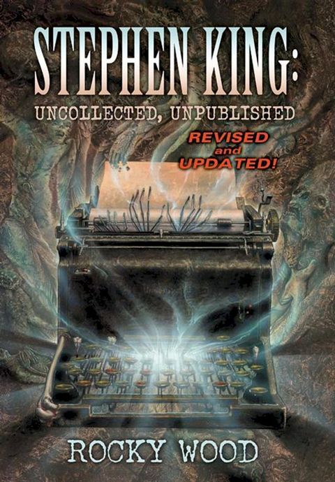 Stephen King: Uncollected, Unpublished(Kobo/電子書)