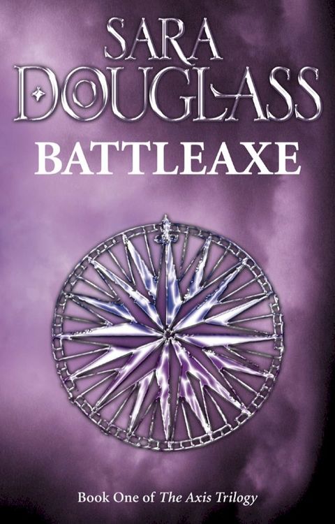 Battleaxe: Book One of the Axis Trilogy(Kobo/電子書)