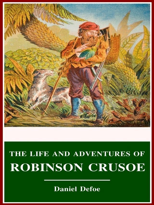  The Life and Adventures of Robinson Crusoe(Kobo/電子書)