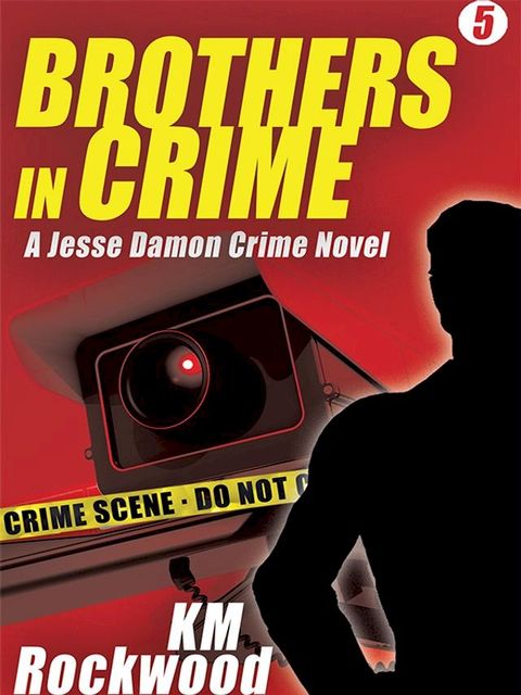 Brothers in Crime: Jesse Damon Crime Novel #5(Kobo/電子書)