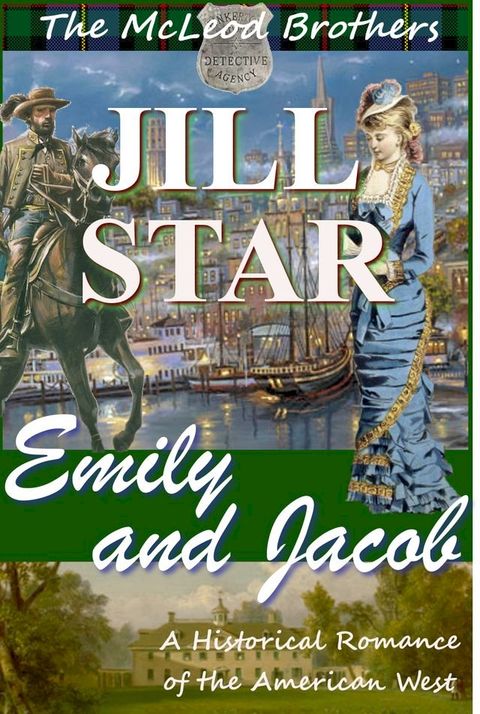 Emily and Jacob: A Historical Romance of the American West(Kobo/電子書)