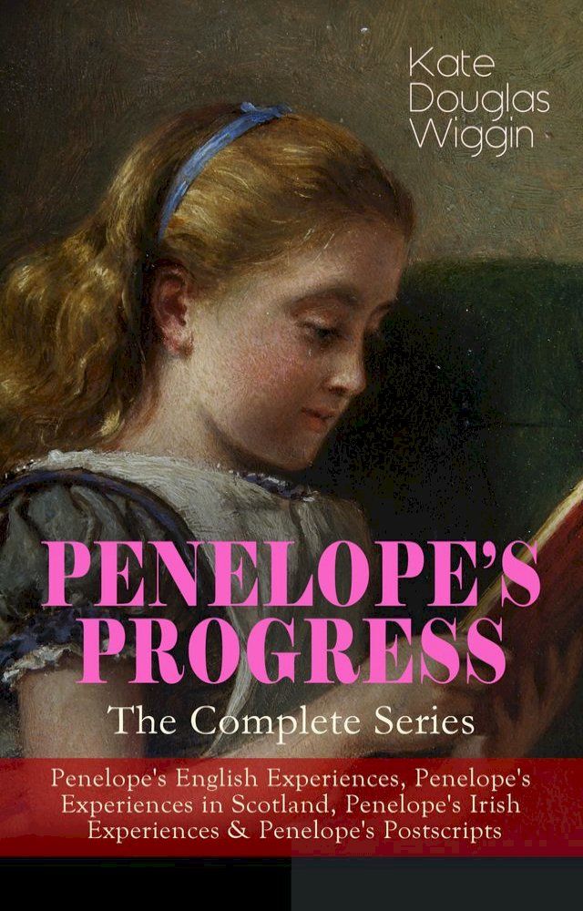  PENELOPE'S PROGRESS – The Complete Series(Kobo/電子書)