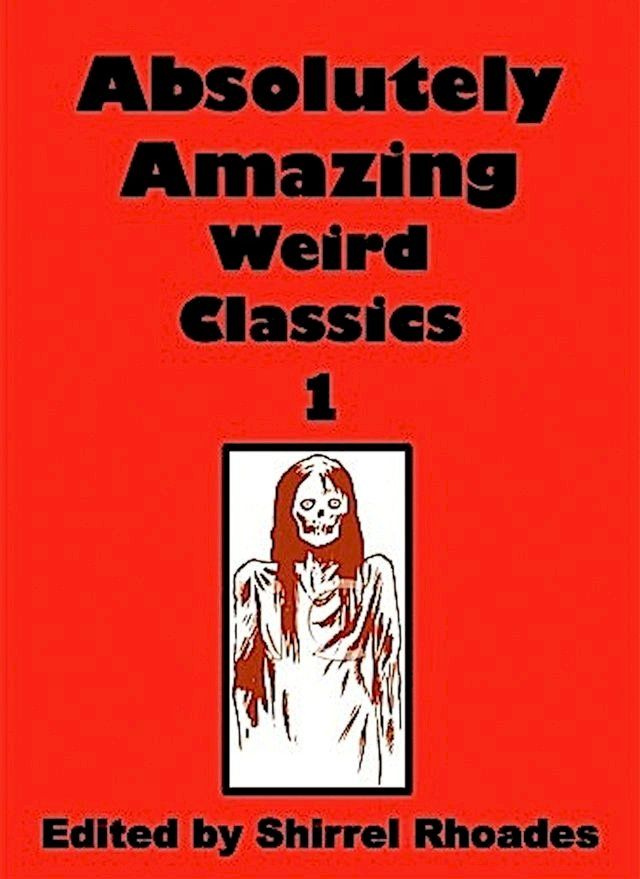  Absolutely Amazing Weird Classics(Kobo/電子書)